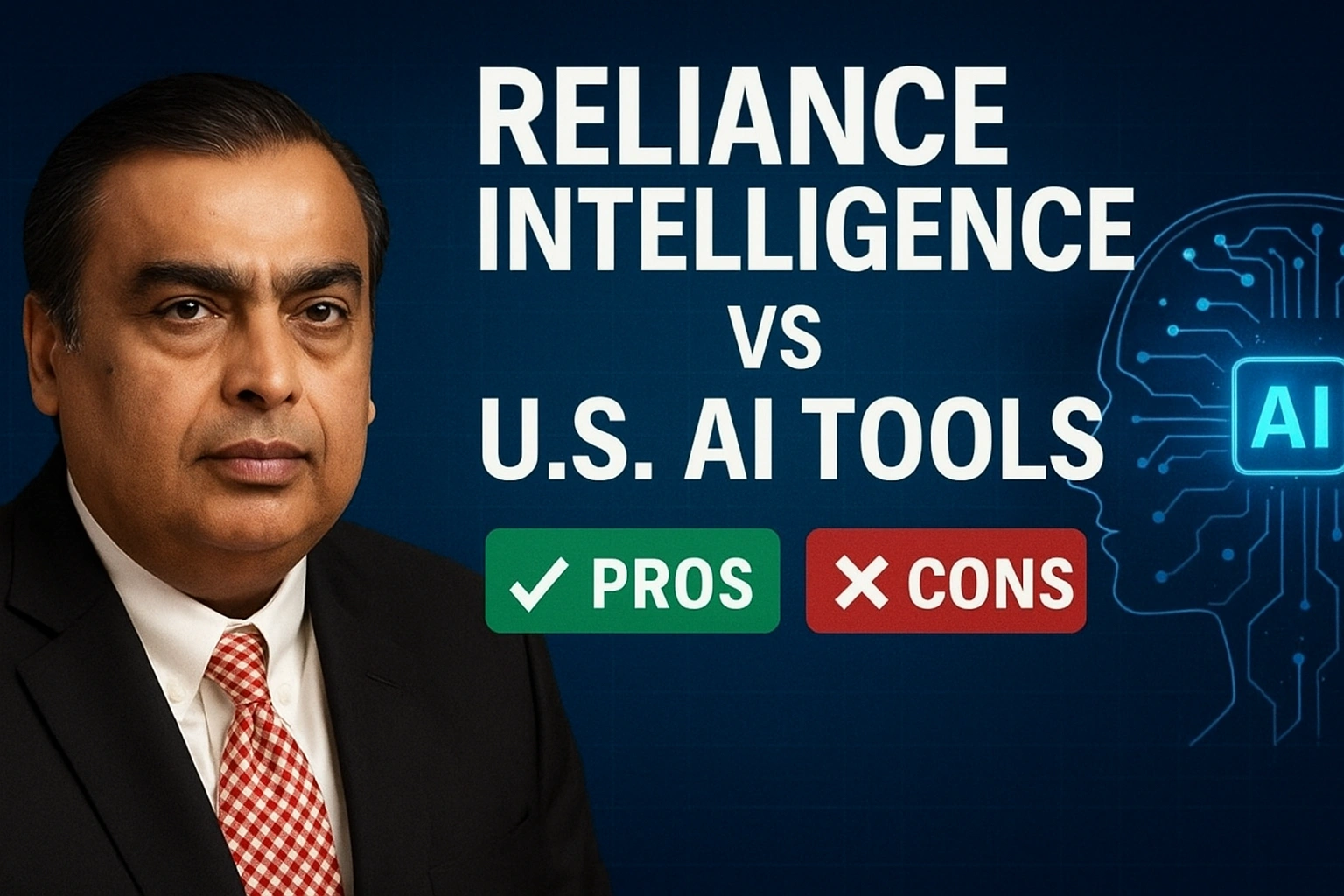 Mukesh Ambani alongside digital AI graphics with the title “Reliance Intelligence vs U.S. AI Tools: Pros and Cons.